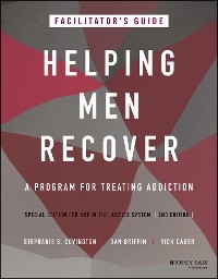 Helping Men Recover -  Stephanie S. Covington,  Rick Dauer,  Dan Griffin