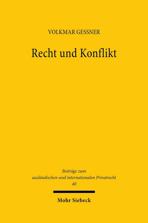 Recht und Konflikt -  Volkmar Gessner
