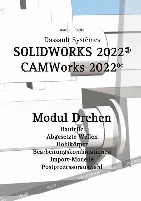 Solidworks 2022 -  Hans-J. Engelke