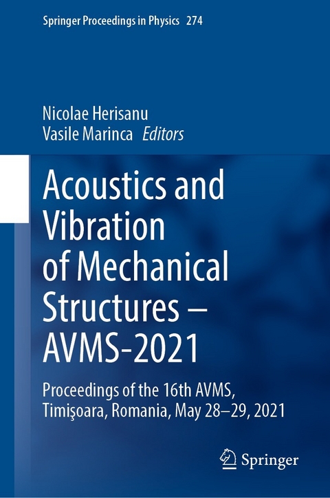 Acoustics and Vibration of Mechanical Structures - AVMS-2021 - 