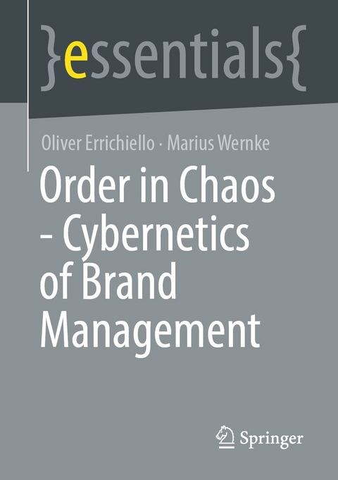 Order in Chaos - Cybernetics of Brand Management - Oliver Errichiello, Marius Wernke