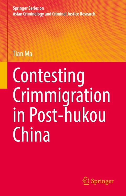 Contesting Crimmigration in Post-hukou China - Tian Ma