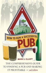 How To Run A Successful Pub 2nd Edition - Elliott, Mark S.