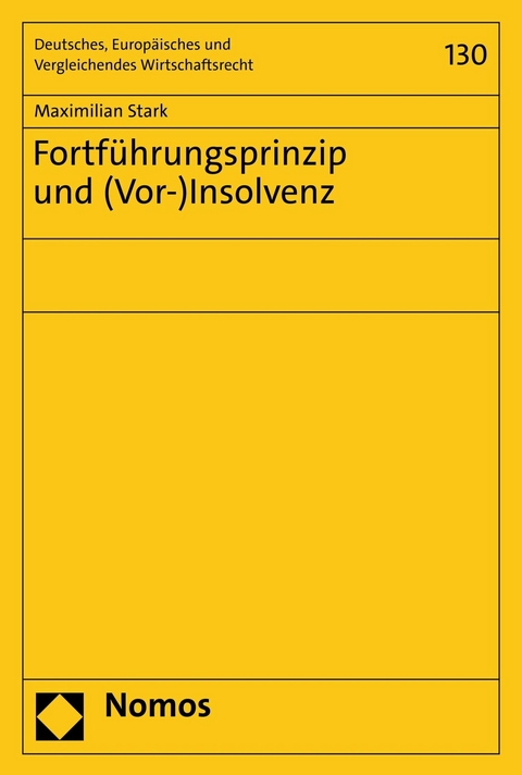 Fortführungsprinzip und (Vor-)Insolvenz -  Maximilian Stark