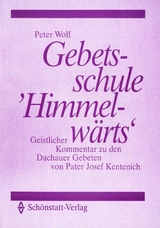 Gebetsschule Himmelwärts - Peter Wolf
