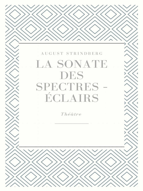 La Sonate des spectres - Éclairs - August Strindberg