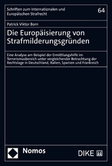 Die Europäisierung von Strafmilderungsgründen - Patrick Viktor Born