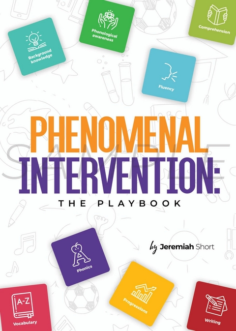 Phenomenal Intervention: The Playbook -  Jeremiah Short