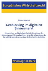 Geoblocking im digitalen Binnenmarkt -  Miriam Martiny