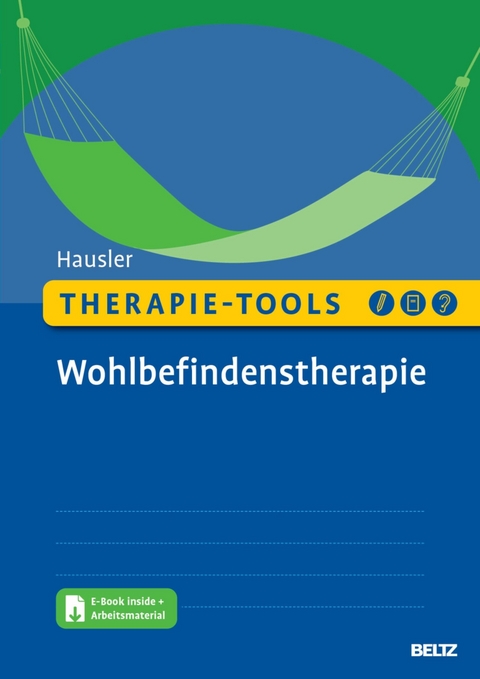 Therapie-Tools Wohlbefindenstherapie -  Melanie Hausler