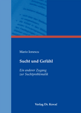 Sucht und Gefühl - Mario Ionescu