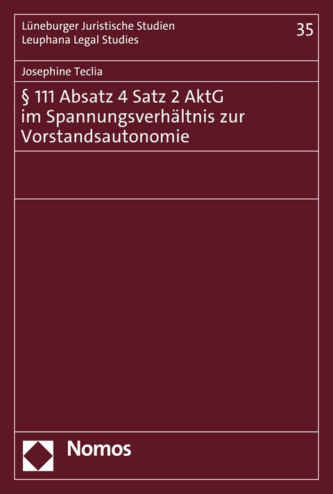 § 111 Absatz 4 Satz 2 AktG im Spannungsverhältnis zur Vorstandsautonomie -  Josephine Teclia