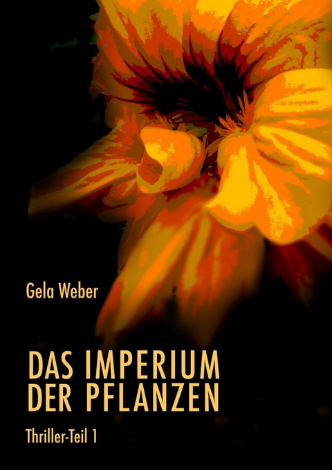 Das Imperium der Pflanzen - Gela Weber