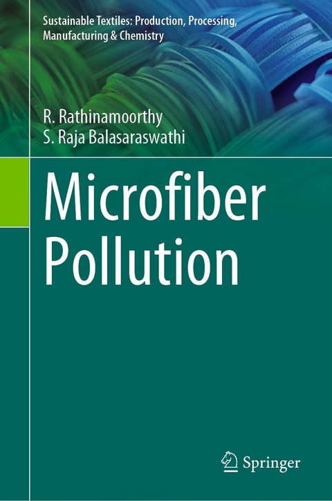 Microfiber Pollution -  S. Raja Balasaraswathi,  R. Rathinamoorthy
