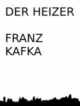 Der Heizer - Franz Kafka