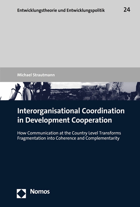 Interorganisational Coordination in Development Cooperation -  Michael Strautmann
