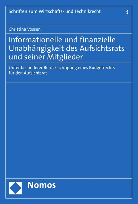 Informationelle und finanzielle Unabhängigkeit des Aufsichtsrats und seiner Mitglieder -  Christina Vossen