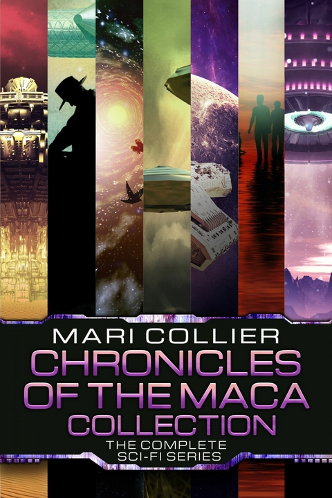 Chronicles Of The Maca Collection -  Mari Collier