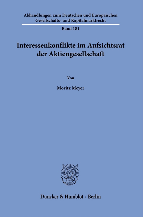 Interessenkonflikte im Aufsichtsrat der Aktiengesellschaft. -  Moritz Meyer