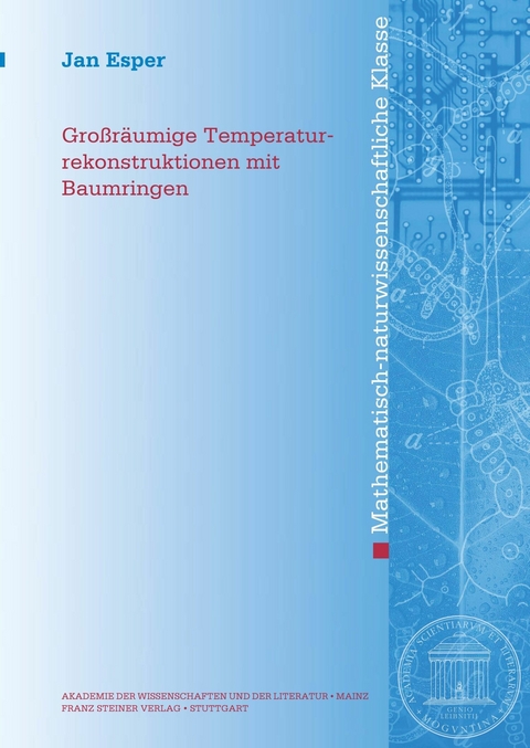 Großräumige Temperaturrekonstruktionen mit Baumringen -  Jan Esper