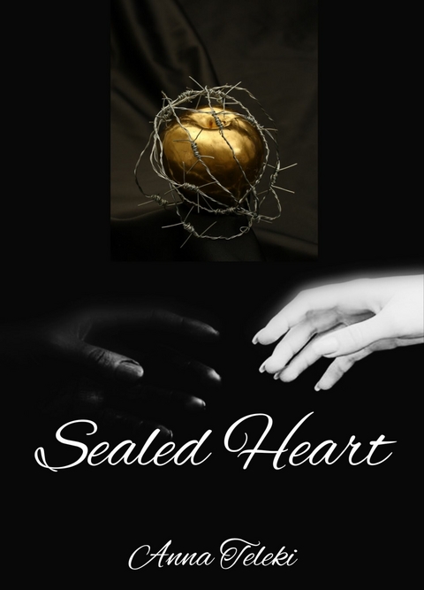 Sealed Heart -  Anna Teleki