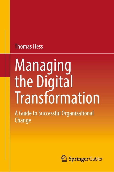 Managing the Digital Transformation - Thomas Hess