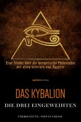 Das Kybalion - William Walker Atkinson