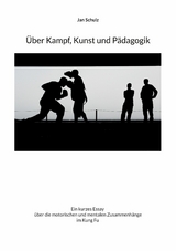 Über Kampf, Kunst und Pädagogik - Jan Schulz