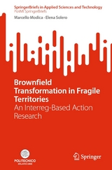 Brownfield Transformation in Fragile Territories - Marcello Modica, Elena Solero