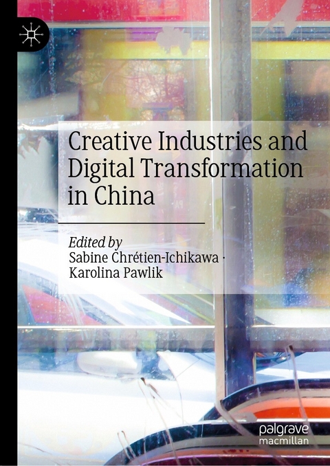 Creative Industries and Digital Transformation in China - 
