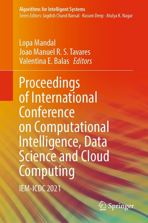 Proceedings of International Conference on Computational Intelligence, Data Science and Cloud Computing - 