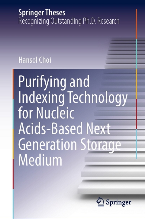 Purifying and Indexing Technology for Nucleic Acids-Based Next Generation Storage Medium -  Hansol Choi