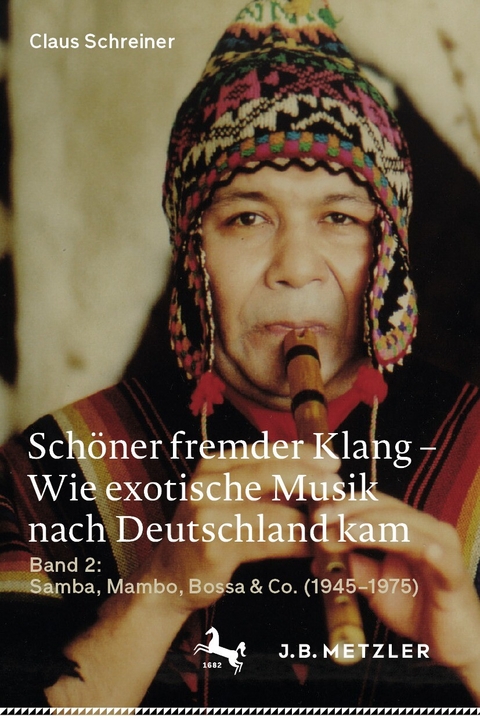 Schöner fremder Klang – Wie exotische Musik nach Deutschland kam - Claus Schreiner