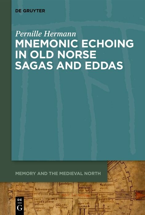 Mnemonic Echoing in Old Norse Sagas and Eddas -  Pernille Hermann