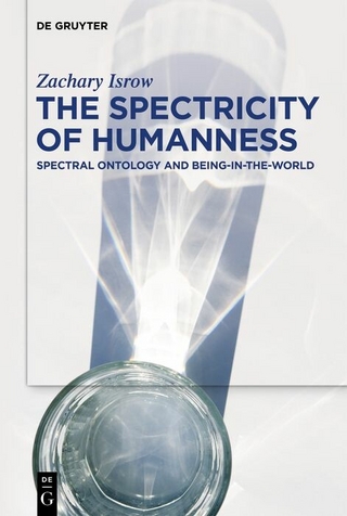 The Spectricity of Humanness - Zachary Isrow
