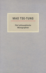 Fünf philosophische Monographien - Mao Tse-Tung