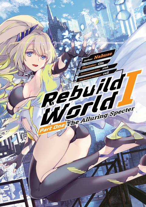 Rebuild World: Volume 1 Part 1 -  Nahuse