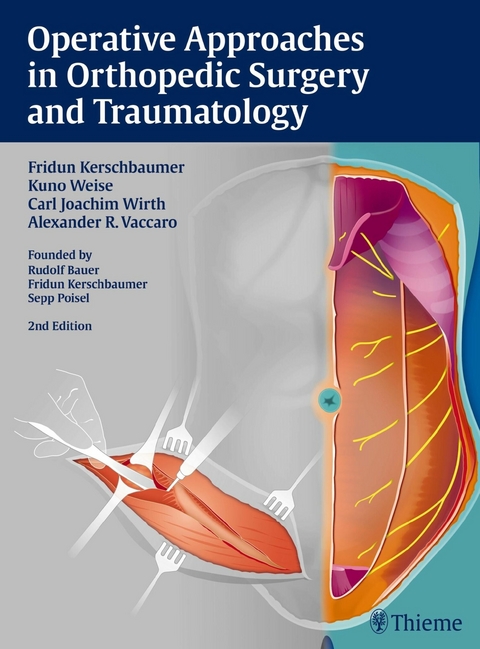 Operative Approaches in Orthopedic Surgery and Traumatology - 