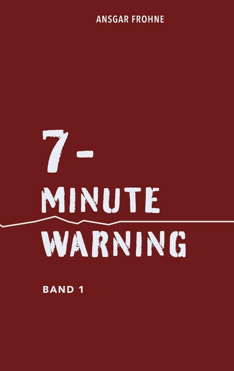 7-minute warning - Ansgar Frohne