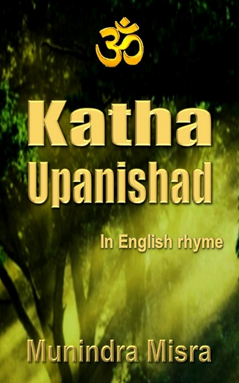 Katha Upanishad -  Munindra Misra