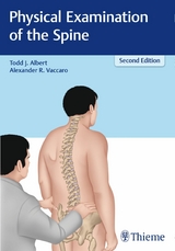 Physical Examination of the Spine - Todd J. Albert, Alexander R. Vaccaro