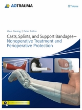 Casts, Splints, and Support Bandages -  Klaus Dresing,  Peter G Trafton