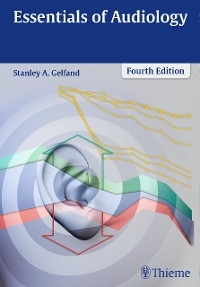Essentials of Audiology -  Stanley A. Gelfand