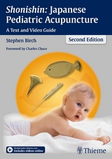 Shonishin: Japanese Pediatric Acupuncture -  Stephen Birch