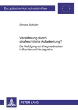 Versöhnung durch strafrechtliche Aufarbeitung? - Simone Schuller