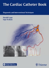 The Cardiac Catheter Book -  Harald Lapp,  Ingo Krakau