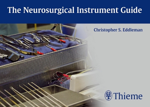 The Neurosurgical Instrument Guide - 