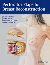 Perforator Flaps for Breast Reconstruction - 