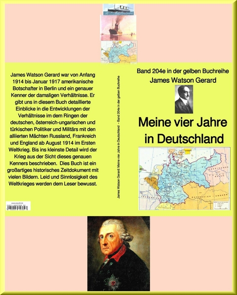 James Watson Gerard: Meine vier Jahre in Deutschland  – Band 204e in der gelben Buchreihe – bei Jürgen Ruszkowski - James Watson Gerard