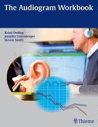 5C Audiogram Workbook - Kristi A.M. Oeding, Jennifer Listenberger, Steven Smith